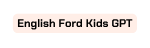 English Ford Kids GPT